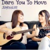 Jayesslee - Dare You To Move
