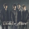 KAT-TUN - Dead Or Alive