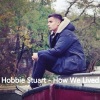 Hobbie Stuart - How We Lived