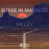 Surge In Madness - Valley