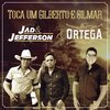 Le JAD、Jefferson、Cantor Ortega - Toca um Gilberto e Gilmar