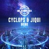 Cyclops、Jiqui - Brink (Explicit)
