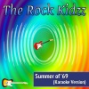 The Rock Kidzz - Summer of '69 (Karaoke Version)