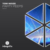 Tom Noize - Party Peeps (Radio Edit)