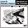 Lonya、Marcelo Vasami《Breakfast at the Canales》[MP3/LRC]