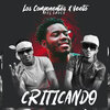 High Quality The Label LLC、Los Componentes、Veeto - Criticando (Explicit)