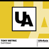Tony Metric - Cut It Down