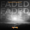 KAKI - Faded (GorluxRemix)