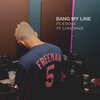 6 dogs、Pretty Pacc、Luke Wave - Bang My Line (Explicit)