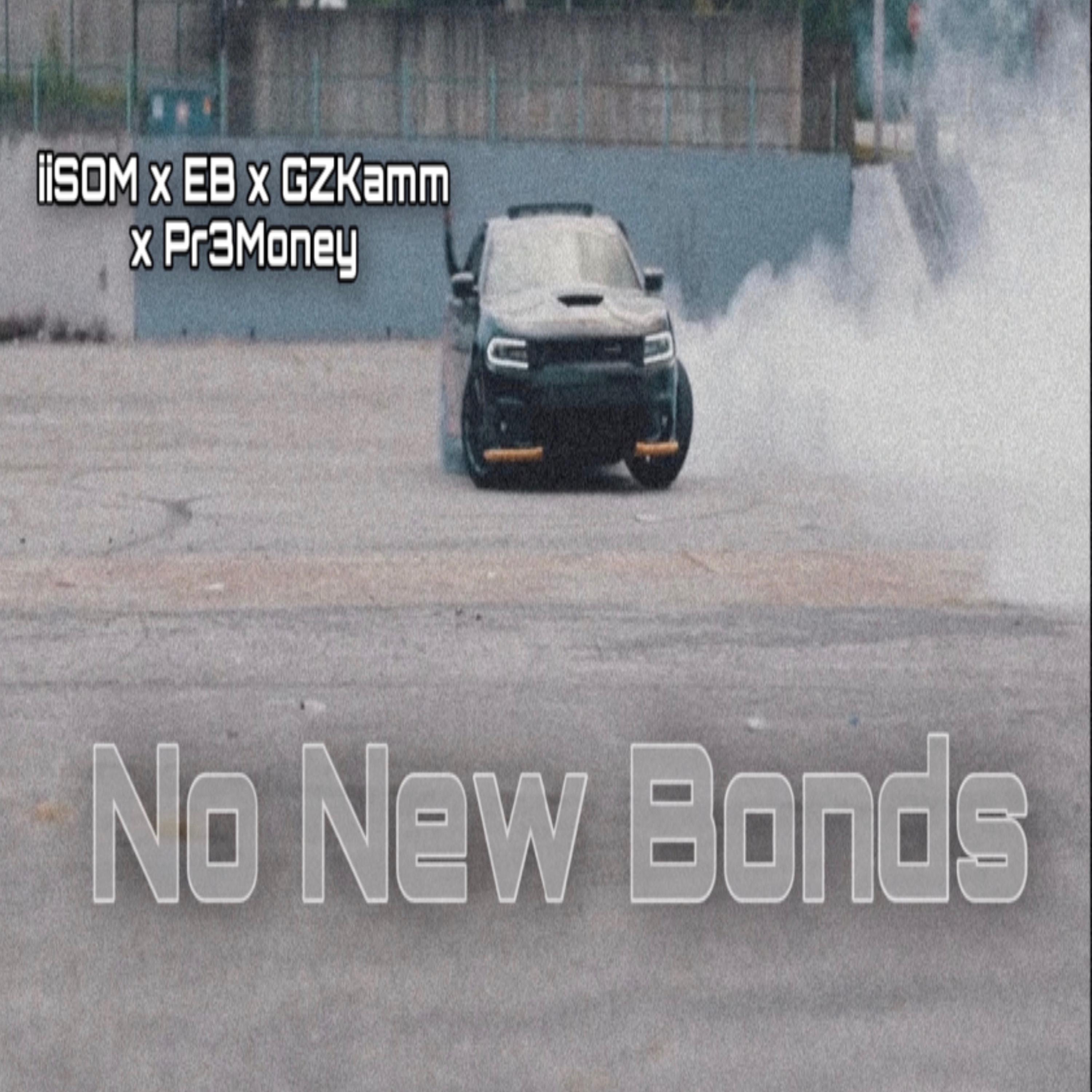 Meecho、GzKamm、Pr3Fred、EB - No New Bonds (Explicit)