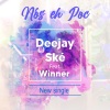 Deejay Ské、Winner《Nós Eh Poc》[MP3/LRC]