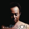 黄大炜《Passion》[MP3/LRC]