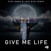 Late Nite Vegas、Ples Jones - Give Me Life