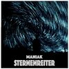 Max Dreßler、Maniak - Sternenreiter