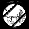 No Strings、one day one coke - Turn It Up (Extended Mix)