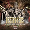 PaulKings、Ezra MC、Soler、Adhesivo、Rey Weston、Aaronwell、Jean Lee、Zizag - Destroyers (feat. Zizag Soler Ezra MC Rey Weston Adhesivo Jean Lee & Aaronwell)