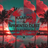 KAARGO、Argento Dust - Television (Original Mix)