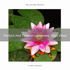 Instant Relax - Perfect And Tension Loosening Yoga Vibes