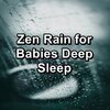 Rain Sounds for Sleep、Deep Sleep Relaxation、Music for Sleep - White Noise Rain For Peace For Babies to Relax and Rest