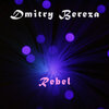 Dmitry Bereza - Rebel (Original Mix)