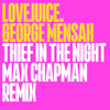 George Mensah - Thief In The Night (Max Chapman Remix)