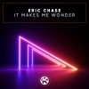 Eric Chase《It Makes Me Wonder》[MP3/LRC]