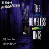 The Homeless Ones - Hard Style (Explicit)