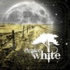 Drake White - 50 Years Too Late