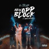 K-Trap、Abra Cadabra - New Opp Block