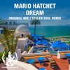 Mario Hatchet - Dream (Original Mix)