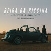 Ary Rafeiro、Marcosbest、Ruben Carrington - Beira da Piscina