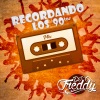 DJ Freddy - Recordando los 90tas Mix