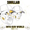 SoulLab - Into Our World