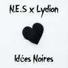 Lydian、N.E.S - Idées noires (Explicit)
