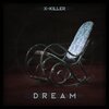 X-Killer - Dream