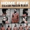Home Free、Johnny Cash - Folsom Prison Blues