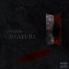 Dirty Rotten - Creature (Explicit)
