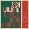Zach Williams - Go Tell It on the Mountain