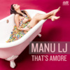 Manu LJ、Undefined - That's Amore (Extended Version)