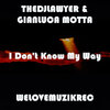 The DJ Lawyer、Gianluca Motta - I Don't Know My Way