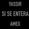 Yassir - Si Se Entera