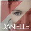 Danielle《Neonlicht》[MP3/LRC]