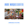 Andre Marques - Lembranças de Olinda