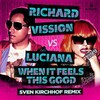richard vission - When It Feels This Good