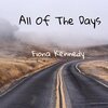 Fiona Kennedy - All of the Days