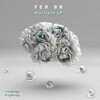 Fer BR - Of Many Ways (Original Mix)
