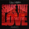 Lukas Graham、G-Eazy - Share That Love (feat. G-Eazy)