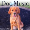 Dog Music Therapy、Dog Music Dreams、Relaxmydog - Soothing Soundscapes
