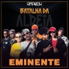 salvador、Zuluzão、Mikezin、Tavin、Rap Box、Jaya Luuck、Bob 13、Andrade、Alva《Eminente》[MP3/LRC]