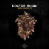 Doctor Boom - Dark Order (Original Mix)